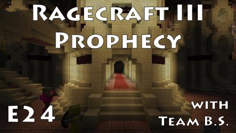 Palace Inner Keep - Ragecraft 3 with Team B.S. - Ep 24