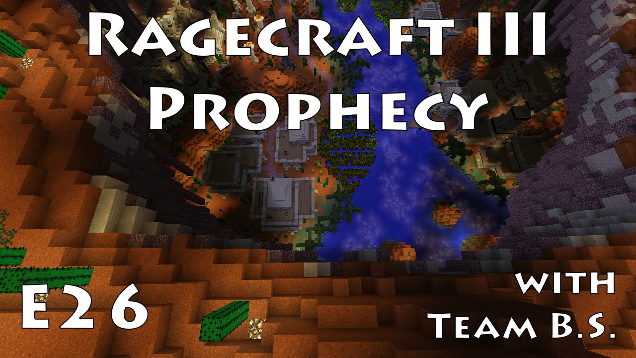 Leap of Faith - Ragecraft 3 with Team B.S. - Ep 26