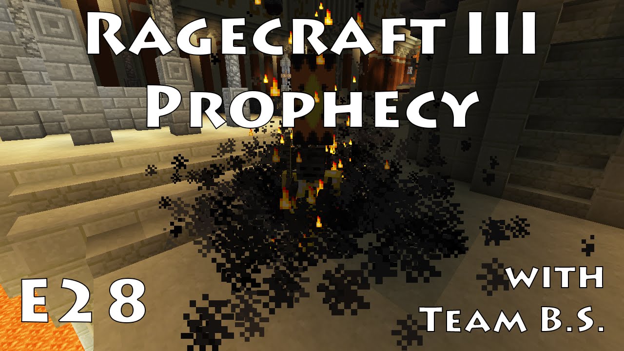 Pharaoh - Ragecraft 3 with Team B.S. - Ep 28