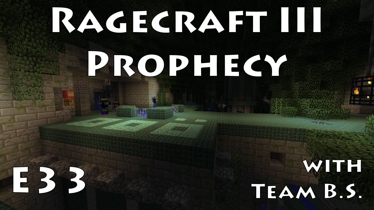 Aqueducts - Ragecraft 3 with Team B.S. - Ep 33