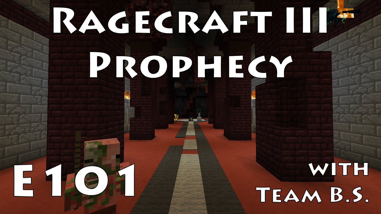 Cinderblood Temple - Ragecraft 3 with Team B.S. - Ep 101