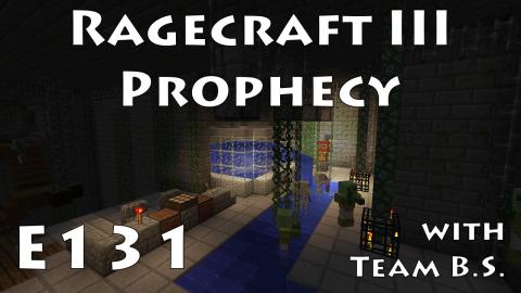 Elias' Haste - Ragecraft 3 with Team B.S. - Ep 131