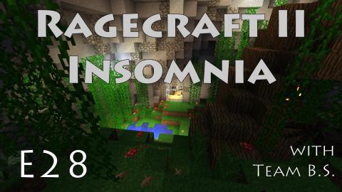 Silverfish Pit - Ragecraft Insomnia with Team B.S. - Ep 28