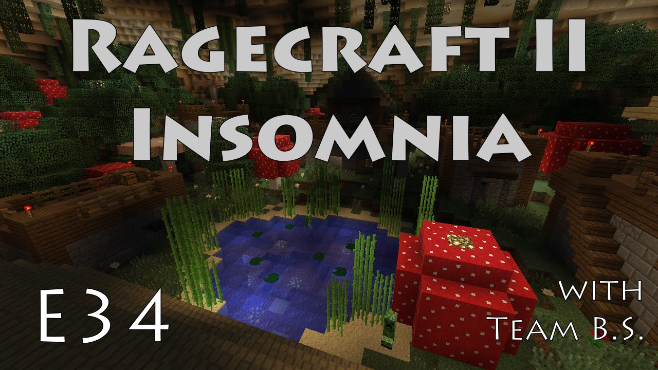 Little Empire Rooves - Ragecraft Insomnia with Team B.S. - Ep 34