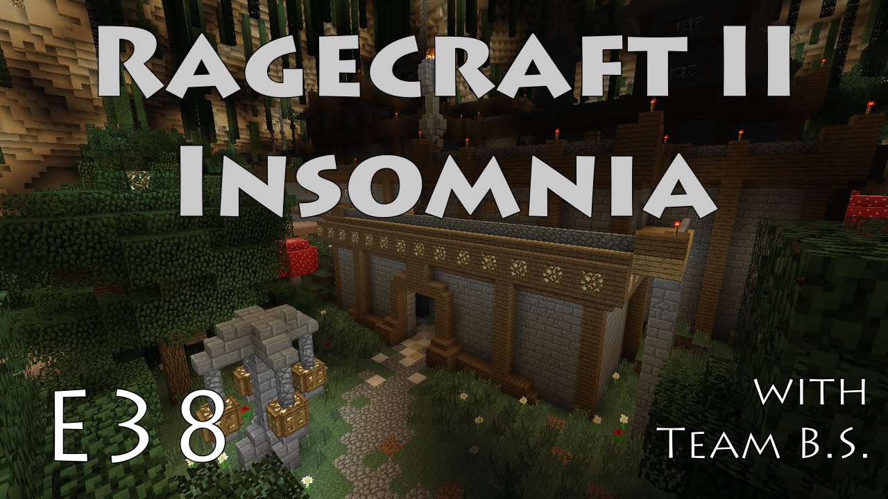 Little Empire Castle Gate - Ragecraft Insomnia with Team B.S. - Ep 38