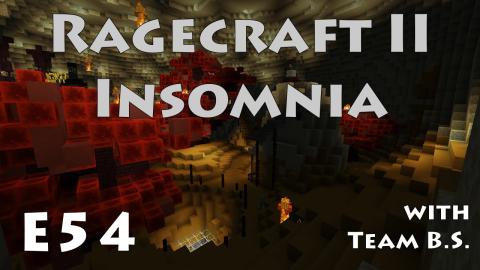 Flying Fiery Pumpkins - Ragecraft Insomnia with Team B.S. - Ep 54