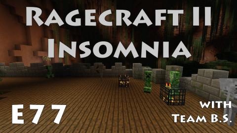 Friendly Fire - Ragecraft Insomnia with Team B.S. - Ep 77