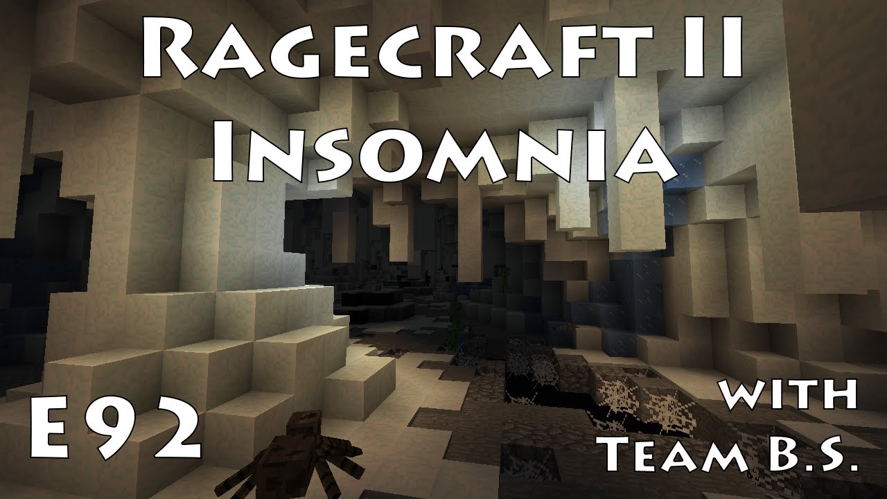 Rebuilding the Floor - Ragecraft Insomnia with Team B.S. - Ep 92