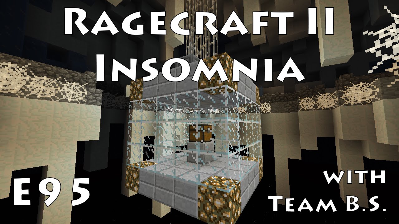 Cyan Wool - Ragecraft Insomnia with Team B.S. - Ep 95