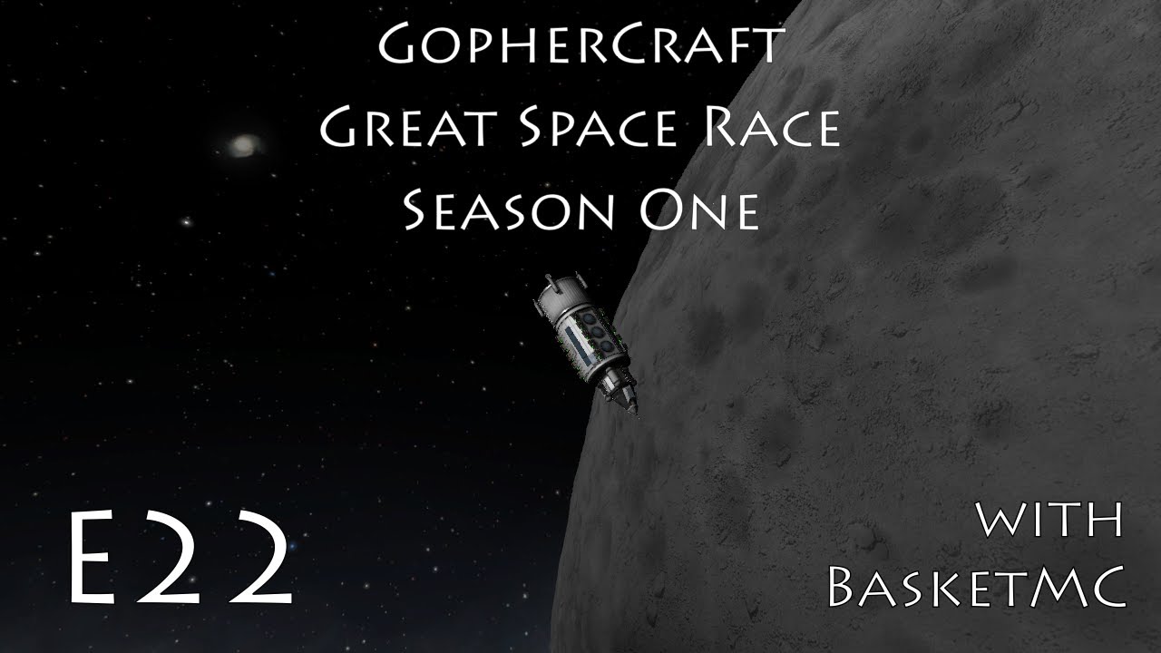 GopherCraft Great Space Race - Kerbal Space Program - Season 1 Episode 22