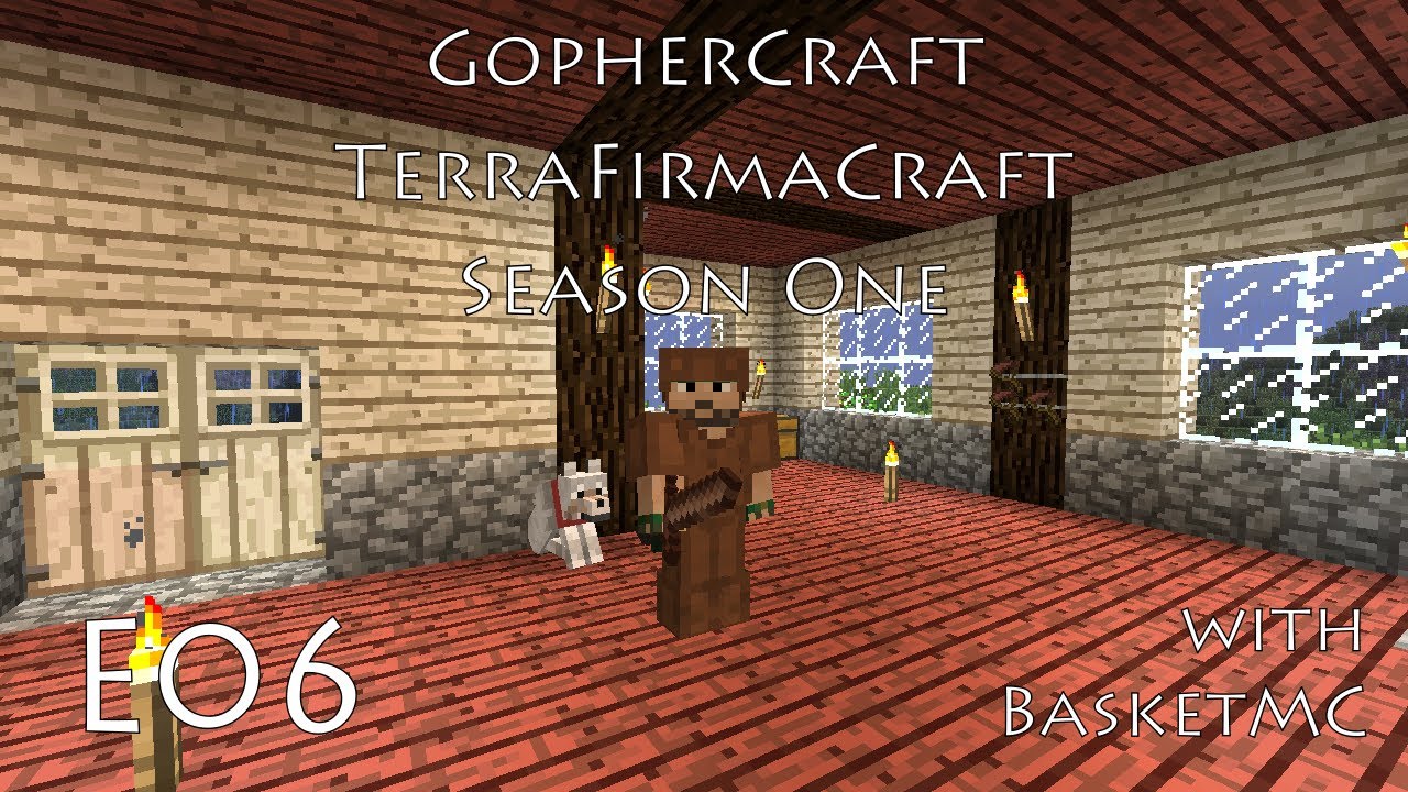 Tanner - GopherCraft TerraFirmaCraft - Ep 6